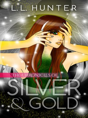 cover image of The Chronicles of Silver and Gold
